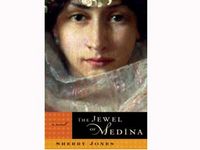 Sherry Jones. The Jewel of Medina