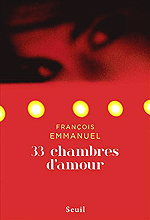  . 33   (Francois Emmanuel. 33 chambres d’amour