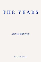 Annie Ernaux. The Years