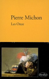 Pierre Michon. Les Onze