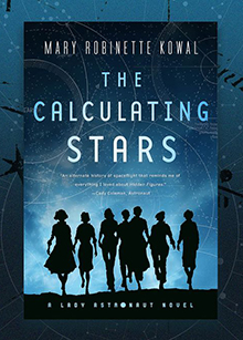 Mary Robinette Kowal. The Calculating Stars